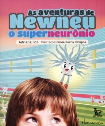 As Aventuras de Newneu – O super neurônio